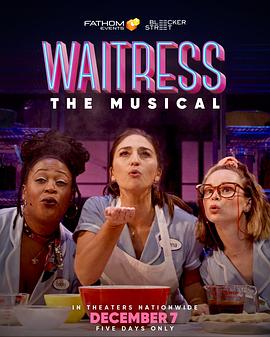 【Waitress, the Musical - Live on Broadway!】海报