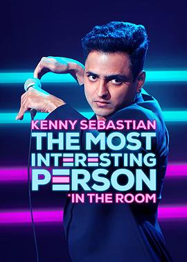 【Kenny Sebastian: The Most Interesting Person in the Room】海报