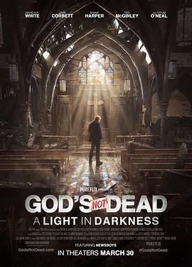 【Gods Not Dead: A Light In the Darkness】海报