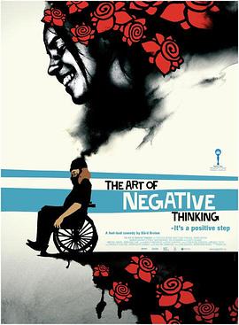 【The Art Of Negative Thinking】海报