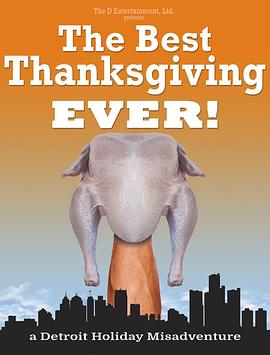 【The Best Thanksgiving Ever: A Detroit Holiday Misadventure】海报