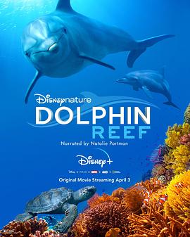 【Disneynature: Dolphin Reef】海报