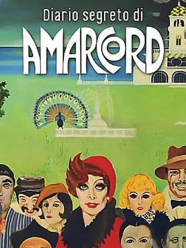 【The Secret Diary of Amarcord】海报