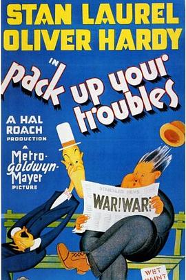 【Laurel And Hardy - Pack Up Your Troubles And Related Shorts】海报