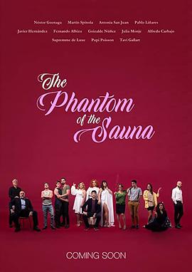 【The Phantom of the Sauna】海报