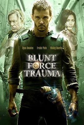 【The Effects of Blunt Force Trauma】海报