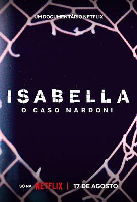 【A Life Too Short: The Isabella Nardoni Case】海报